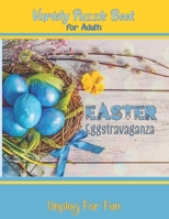 Variety Puzzle Book for Adults: Easter Eggstravaganza | Featuring Sudoku, Double Puzzles, Word Search, Mazes, Cryptograms, Crosswords & Others | Variety of Difficulty Levels B08YHX1LDV Book Cover