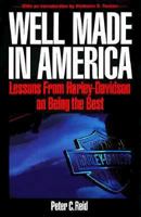 Well Made in America: Lessons from Harley-Davidson on Being the Best 0070518017 Book Cover