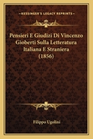 Pensieri E Giudizi Di Vincenzo Gioberti Sulla Letteratura Italiana E Straniera (1856) 1160223513 Book Cover