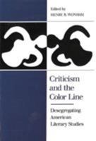 Criticism on the Color Line: Desegregating American Literary Studies 0813522633 Book Cover