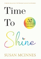 Time To Shine 1913728803 Book Cover