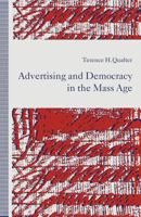 Advertising and Democracy in the Mass Age 1349216127 Book Cover