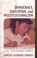 Democracy, Education, and Multiculturalism 0847685357 Book Cover