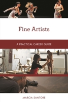 Fine Artists : A Practical Career Guide 1538134322 Book Cover