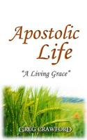 Apostolic Life: A Living Grace 1983906166 Book Cover