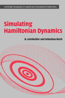 Simulating Hamiltonian Dynamics 0521772907 Book Cover