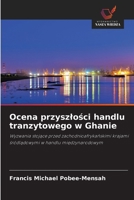 Ocena przyszlosci handlu tranzytowego w Ghanie (Polish Edition) 6208535166 Book Cover