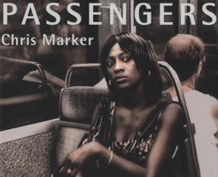 Chris Marker: Passengers 0935875271 Book Cover