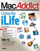 MacAddict Guide to Living the iLife (Macaddict Guide) 0789731916 Book Cover