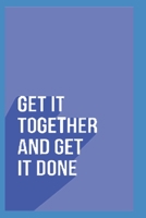 Get It Together And Get It Done: To Do List Notebook With UNDATED Daily Planning System 2020 1677902914 Book Cover