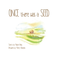 Once there was a Seed B09MYQ8RTK Book Cover