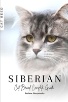 Siberian: Cat Breed Complete Guide B0CLJHMMYB Book Cover