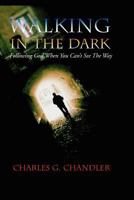 Walking in the Dark 1450777228 Book Cover