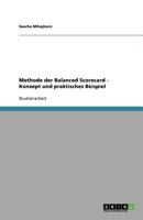 Methode der Balanced Scorecard - Konzept und praktisches Beispiel 3640996623 Book Cover