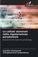 Le cellule staminali nella rigenerazione parodontale: Necessità di cellule staminali in parodontologia (Italian Edition) B0CL8813FT Book Cover