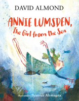 Annie Lumsden, the Girl from the Sea 1536216747 Book Cover