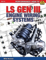 LS Gen III Engine Wiring Systems: 97-07 1613257015 Book Cover