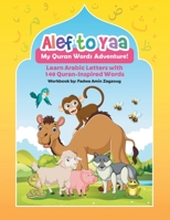 Alef to Yaa: My Quran Words Adventure! B0FPK12X9Z Book Cover