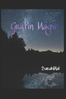 Griffin Magic B09B1PPDS6 Book Cover