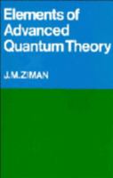 Elements of Advanced Quantum Theory 0521074584 Book Cover