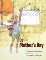 On Mother's Day 1466911654 Book Cover