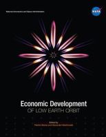Economic Development of Low Earth Orbit 179623656X Book Cover