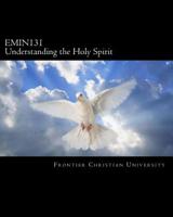EMIN131 Understanding the Holy Spirit 1468001655 Book Cover