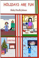 Holidays Are Fun! 1441415262 Book Cover