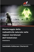 Monitoraggio della radioattività naturale nelle regioni meridionali dell'Uzbekistan 6206271951 Book Cover
