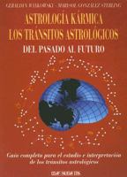 Astrologia Karmica/ Cosmic Astrology: los transitos astrologicos del pasado al futuro (EDAF Nueva Era) 8441402167 Book Cover