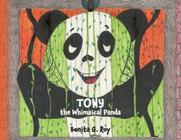 Tony the Whimsical Panda B0GKX63NZM Book Cover