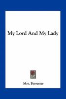 My Lord And My Lady 1245758438 Book Cover