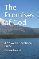 The Promises of God: A 52 Week Devotional Guide 1086888197 Book Cover