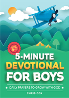 5-Minute Devotional for Boys: Daily Prayers to Grow with God 1638079056 Book Cover