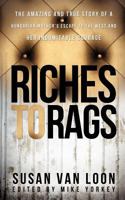 Riches to Rags 1624197868 Book Cover