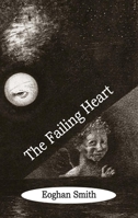 The Failing Heart 1910213918 Book Cover
