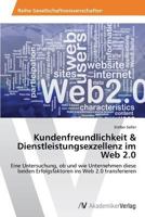 Kundenfreundlichkeit & Dienstleistungsexzellenz Im Web 2.0 3639631064 Book Cover