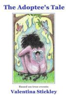 The Adoptee's Tale 1530333695 Book Cover