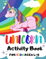 Unicorn Activity Book for Kids Ages 4-8 3755120283 Book Cover