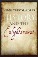 History and the Enlightenment 0300139349 Book Cover