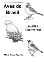 Aves Do Brasil - Vol. Ii 6500599861 Book Cover