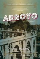 Arroyo: A Novel 1644280280 Book Cover