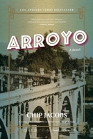 Arroyo: A Novel 1644281627 Book Cover