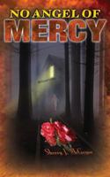 No Angel of Mercy 1546442987 Book Cover