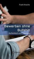 Bewerben ohne Bullshit 374395754X Book Cover