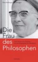 Die Frau des Philosophen. Vom Traum zum Trauma - ein autobiographischer Rückblick. 379651927X Book Cover