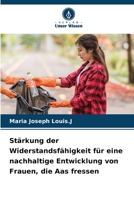 Stärkung der Widerstandsfähigkeit für eine nachhaltige Entwicklung von Frauen, die Aas fressen (German Edition) 620776613X Book Cover