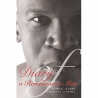 Diary of a Renaissance Man: Axioms, Aphorisms, Art, and Poetry 0595432093 Book Cover