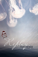 Replay: Amnesia 1728849373 Book Cover