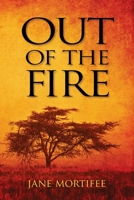 Out of the Fire 1775186709 Book Cover